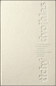 Tichý dvojhlas - Jaroslav Seifert, Ladislav Chudík