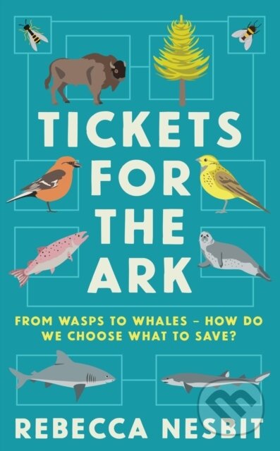 Tickets for the Ark (From wasps to whales