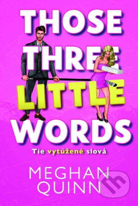 Tie vytúžené slová