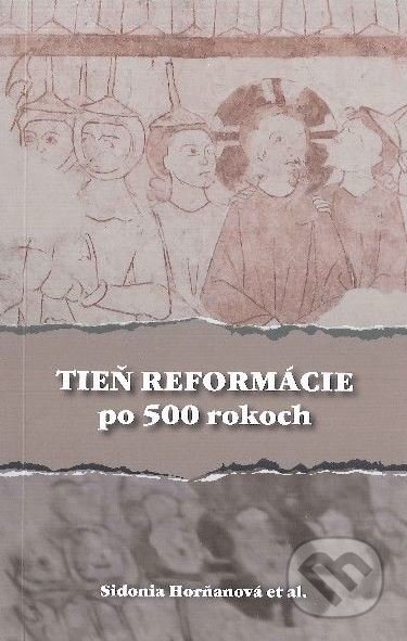 Tieň reformácie po 500 rokoch