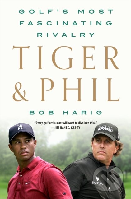 Tiger & Phil (Golf's Most Fascinating Rivalry)