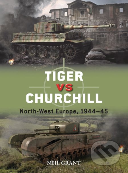 Tiger vs Churchill (North-West Europe, 1944–45)