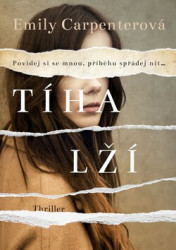 Tíha lží (Povídej si se mnou, příběhu spřádej nit...) - kniha z kategorie Thrillery
