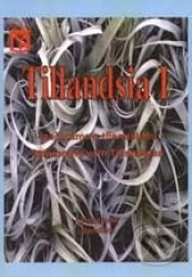 Tillandsia I - Začínáme s tilandsiemi. Beginning with Tillandsias