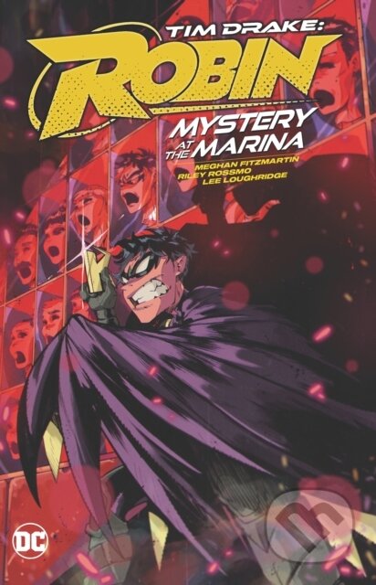 Tim Drake: Robin Vol. 1: Mystery at the Marina