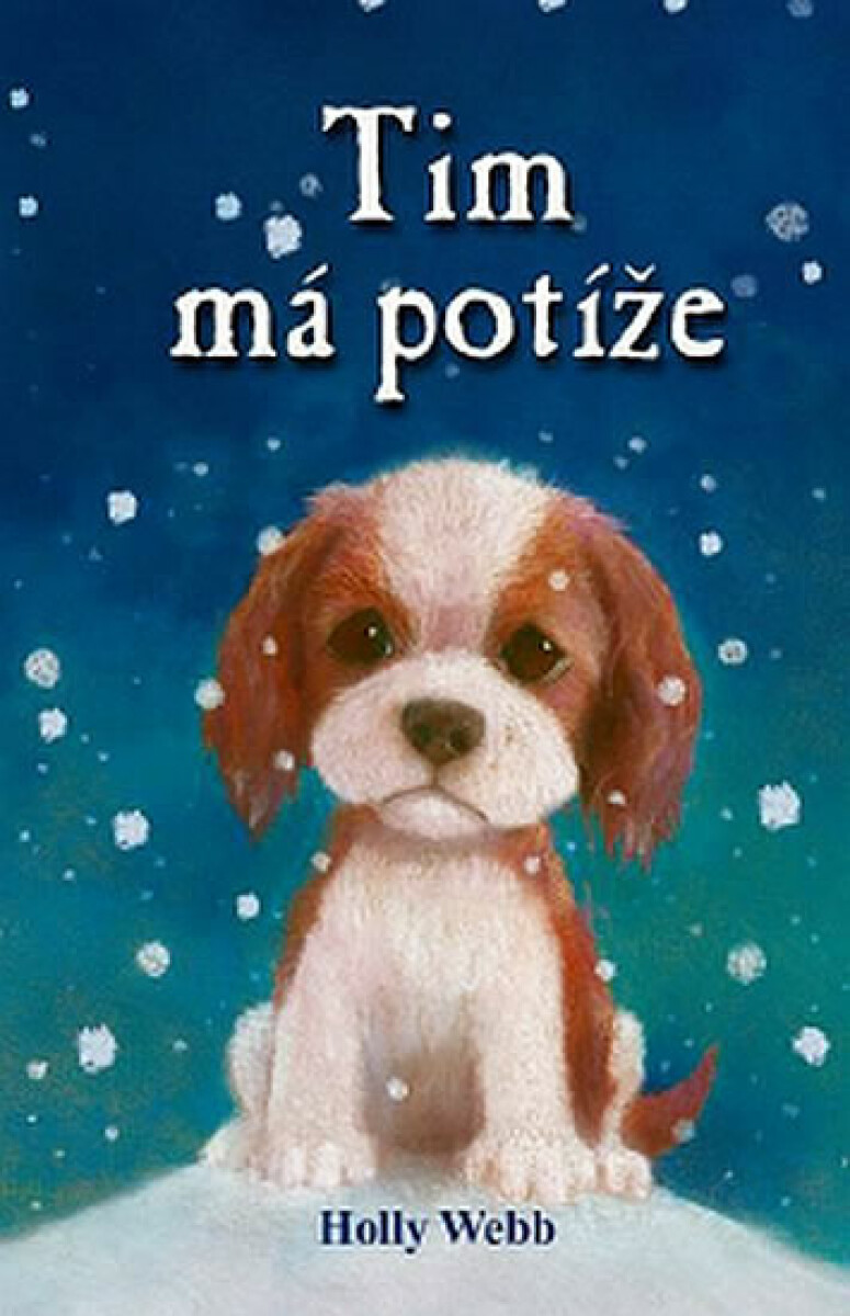 Tim má potíže - Holly Webbová