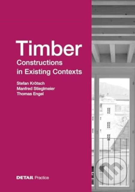 Timber Constructions in Existing Contexts