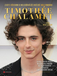 Timothée Chalamet (Zjisti vše o miláčkovi Hollywoodu) - kniha z kategorie Humanitní a společenské vědy