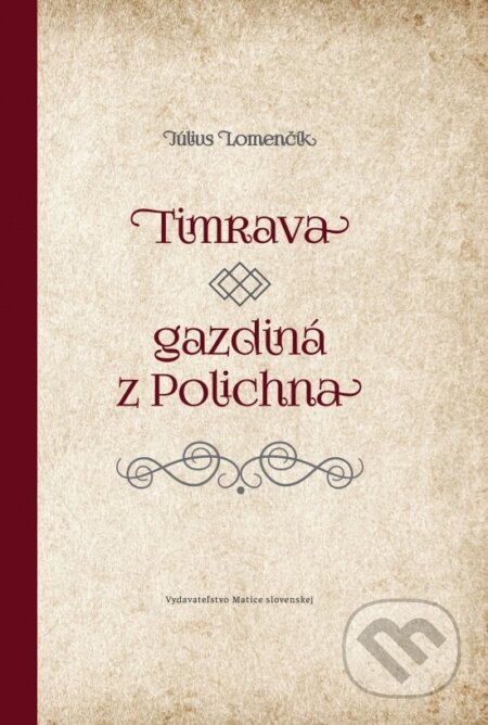Timrava – gazdiná z Polichna