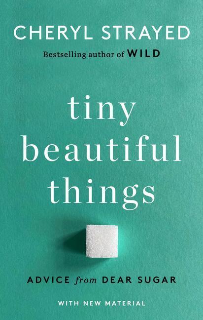 Tiny Beautiful Things (10th Anniversary Edition)