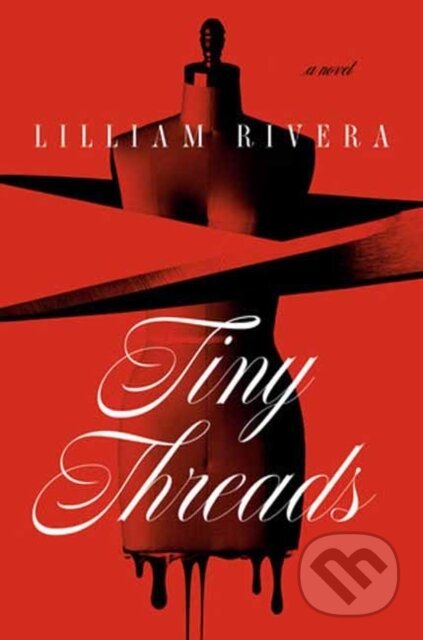 Tiny Threads (A Novel)