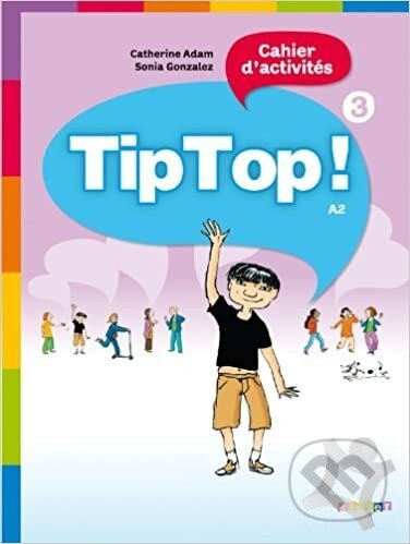 Tip Top! 3 Cahier d´activités