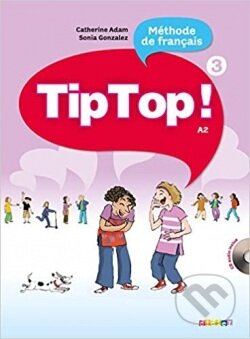 Tip Top! 3 Livre de l´éleve + CD - učebnica
