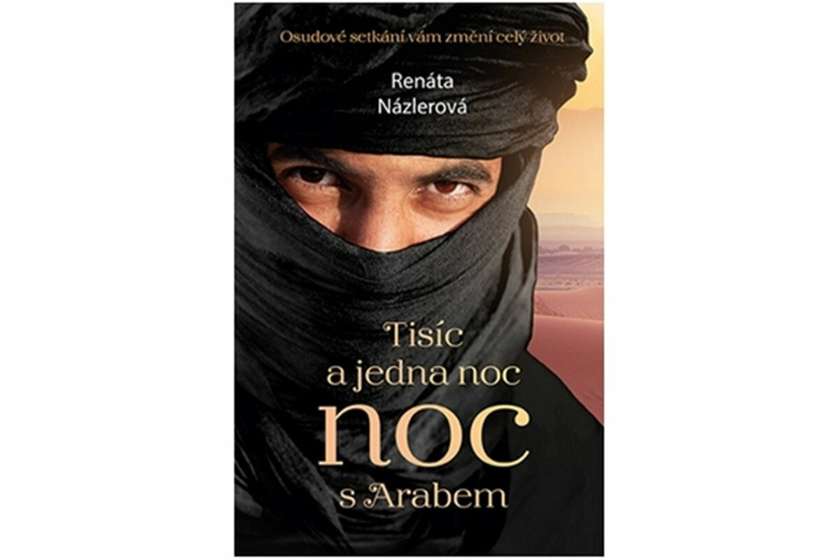 Tisíc a jedna noc s arabem - Renáta Názlerová