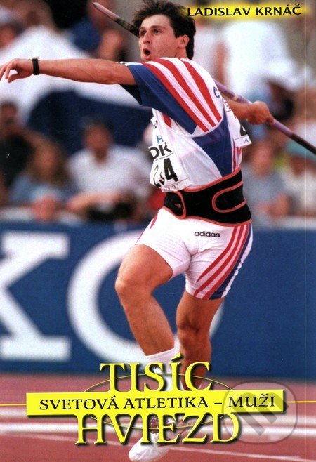 Tisíc hviezd: Svetová atletika - muži