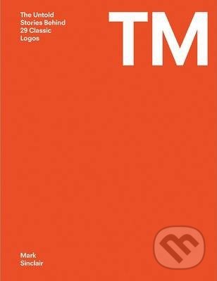 TM (The Untold Stories Behind 29 Classic Logos)