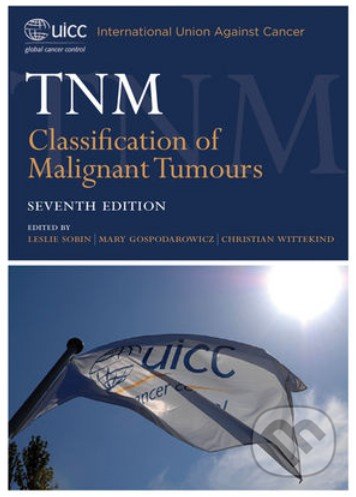 TNM Classification of Malignant Tumours