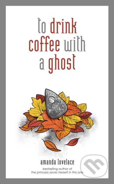 To drink coffee with a ghost