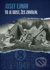 To je dost, žes zavolal