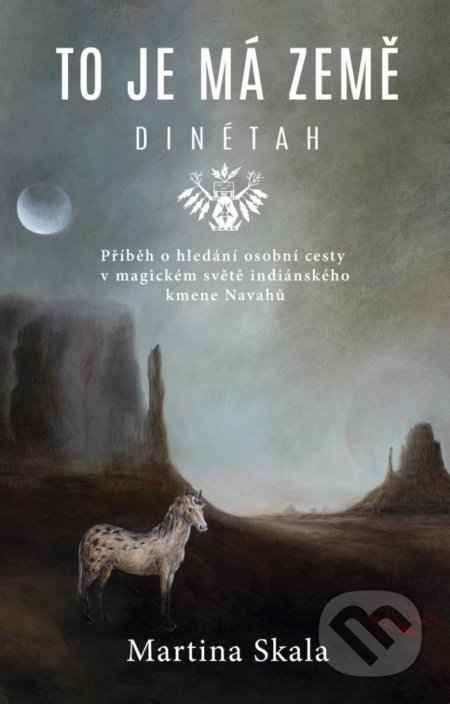 To je má země - Dinétah
