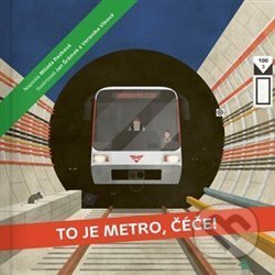 To je metro, čéče!