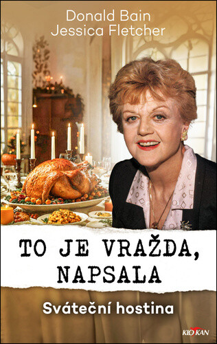 To je vražda, napsala - Sváteční hostina - Bain Donald / Fletcher Jessica