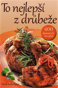 To nejlepší z drůbeže