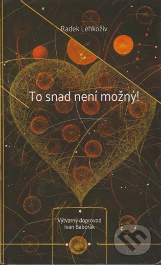 To snad není možný