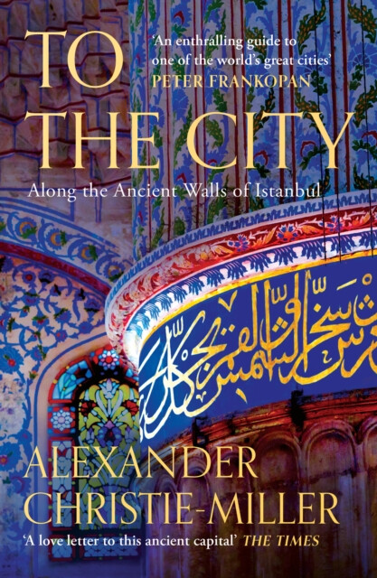 To The City - Alexander Christie-Miller
