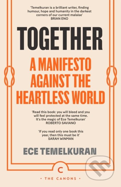 Together (A Manifesto Against a Heartless World)