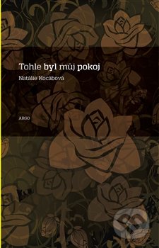Tohle byl můj pokoj
