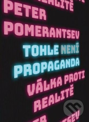 Tohle není propaganda (Válka proti realitě)