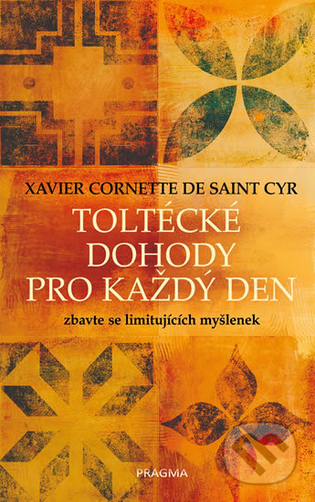 Toltécké dohody pro každý den