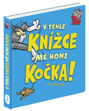 Tom a Jerry: V téhle knížce mě honí Kočka!