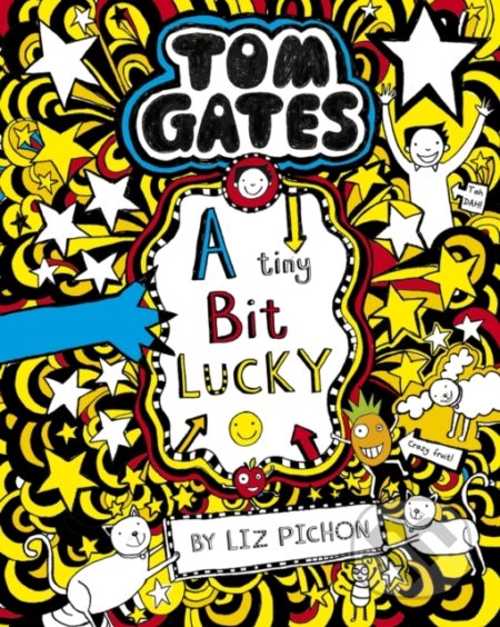 Tom Gates - A Tiny Bit Lucky