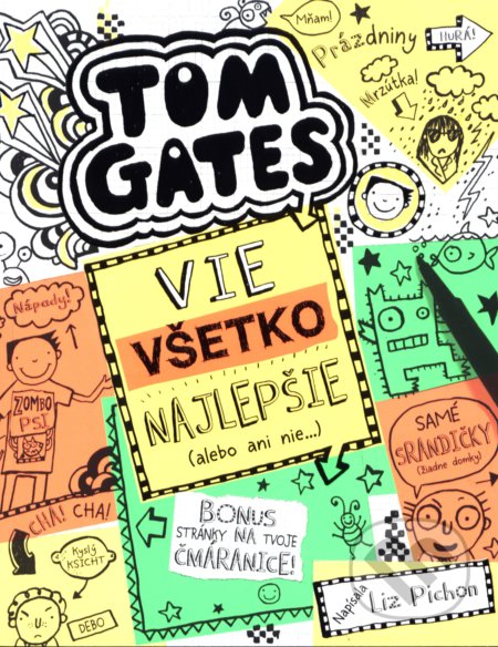 Tom Gates vie všetko najlepšie (alebo ani nie)