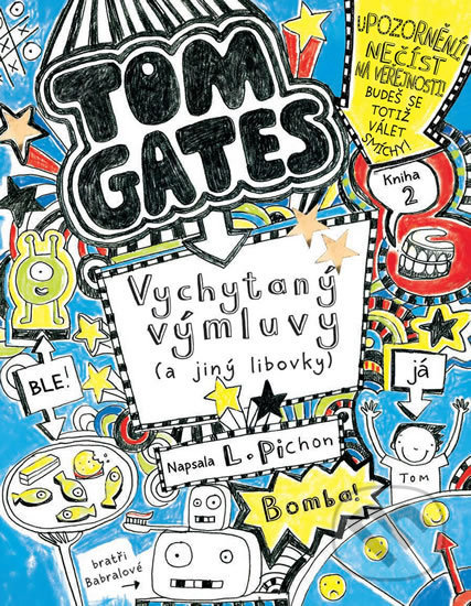 Tom Gates: Vychytaný výmluvy (a jiný libovky)