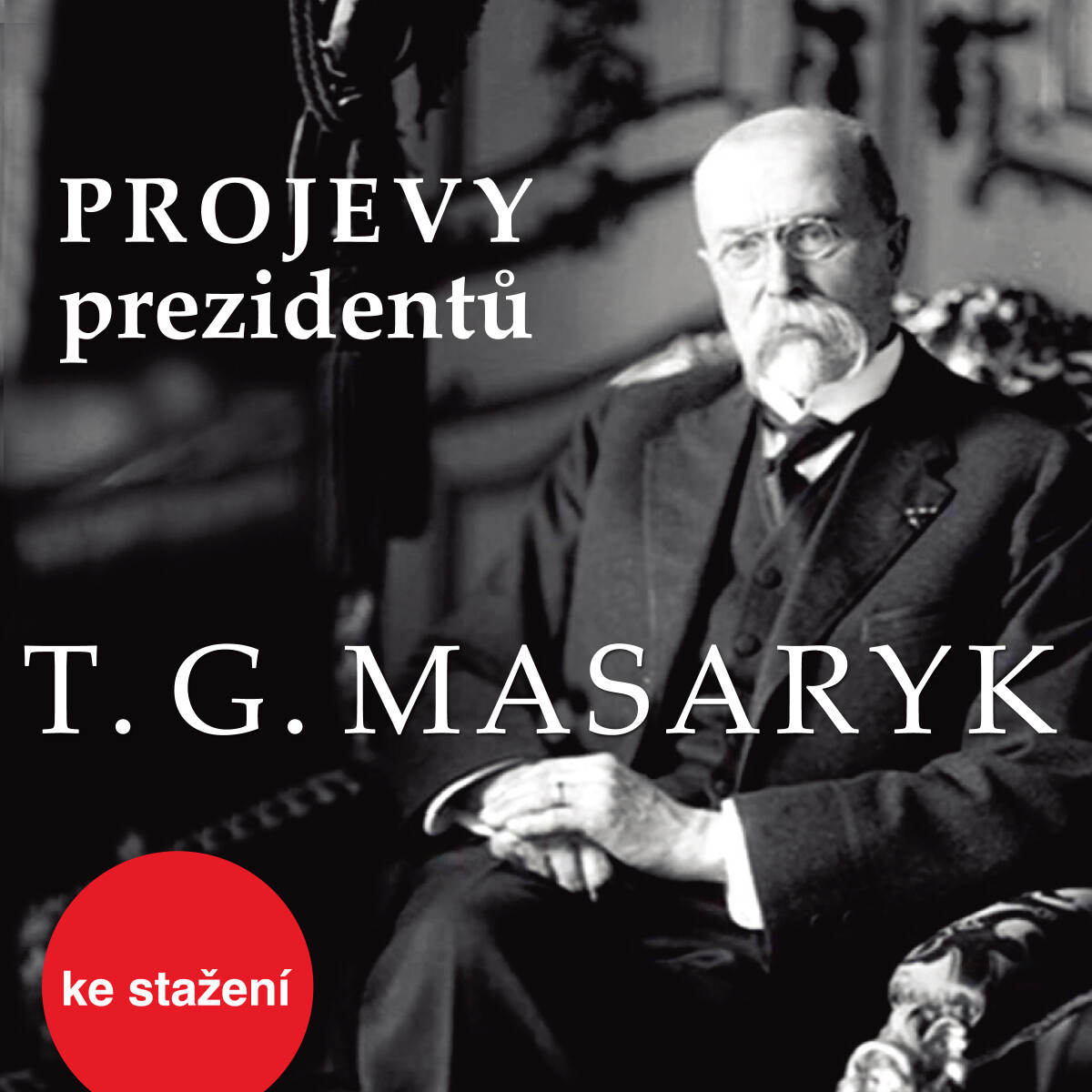 Tomáš Garrigue Masaryk - audiokniha