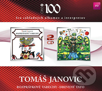 Tomáš Janovic: Rozprávkové varechy & Drevený tato