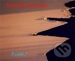Tomáš Lahoda - Voilá!