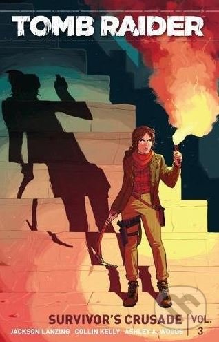 Tomb Raider: Survivor's Crusade (Volume 3)
