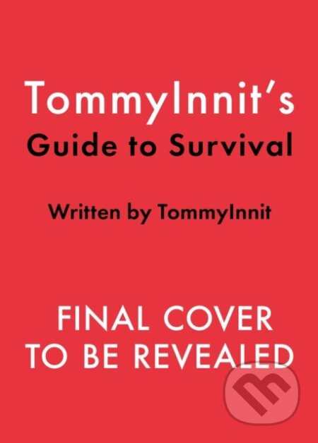 TommyInnits Guide to Survival