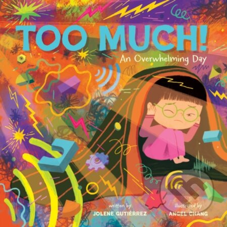 Too Much! (An Overwhelming Day)