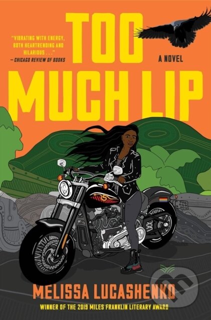Too Much Lip (A Novel)