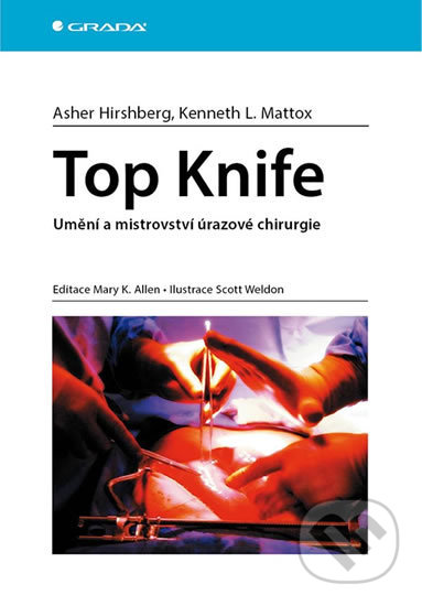 Top Knife (Umění a mistrovství úrazové chirurgie)