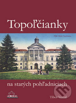 Topoľčianky na starých pohľadniciach