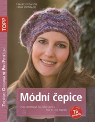 Módní čepice (Vlastnoručně pletené čepice pro celou rodinu) - kniha z kategorie Ruční práce