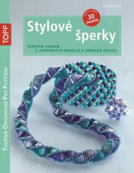 Stylové šperky (Síťovým stehem z japonských rokajlů a korálků delica) - kniha z kategorie Ruční práce