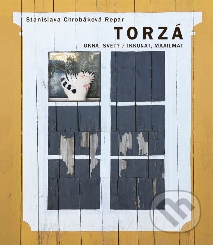 Torzá (Okná, svety / Ikkunat, maailmat)