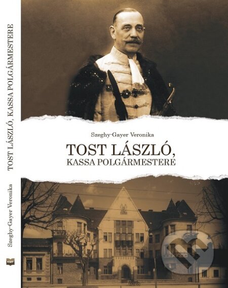 Tost László, Kassa polgármestere